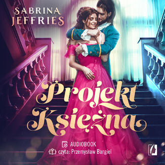 Okładka: Projekt Księżna. Dynastia książęca. Tom 1