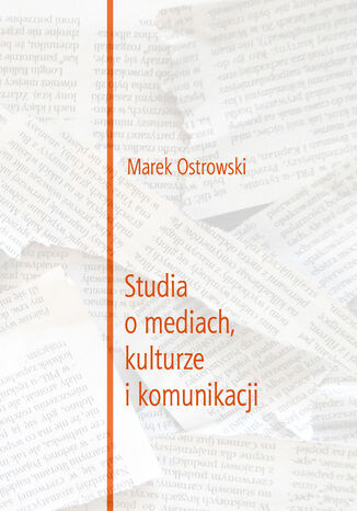 Studia o mediach, kulturze i komunikacji Marek Ostrowski - okadka ebooka