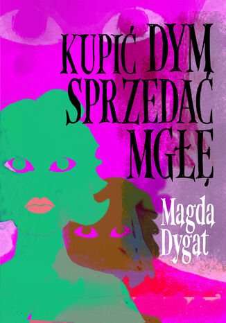 Kupi dym, sprzeda mg Magda Dygat - okadka audiobooks CD