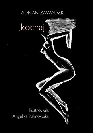 Kochaj. Wydanie ilustrowane