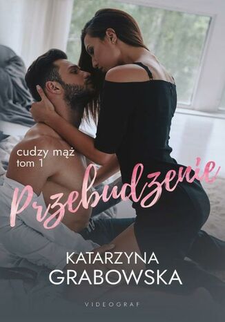 Okładka: Cudzy mąż. Tom 1. Przebudzenie