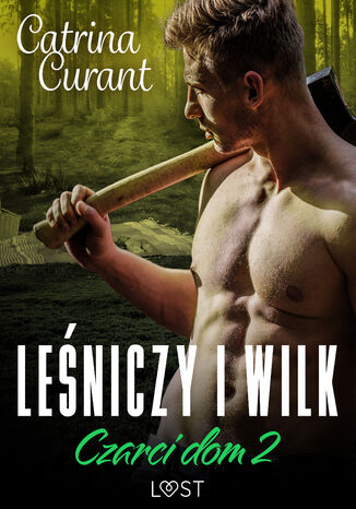 Czarci dom 2: Leniczy i wilk  seria erotyczna Catrina Curant - okadka ebooka