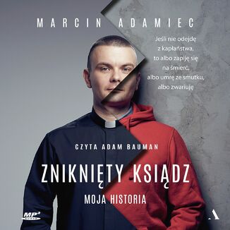 Zniknity ksidz Moja historia Marcin Adamiec - okadka audiobooks CD
