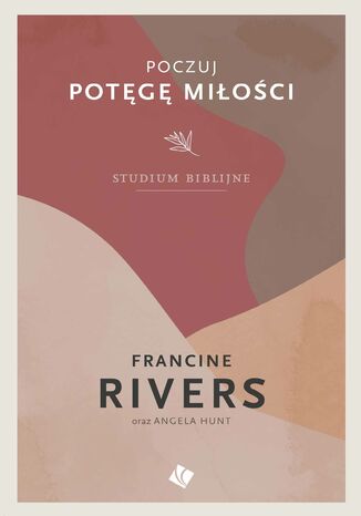 Poczuj potg mioci Francine Rivers - okadka ebooka