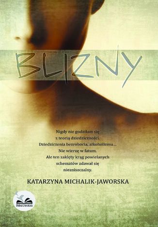 Blizny Katarzyna Michalik-Jaworska - okładka audiobooka MP3
