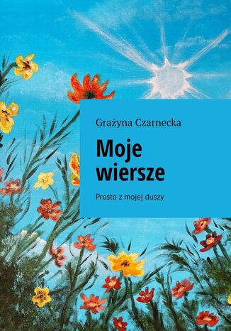 Moje Wiersze