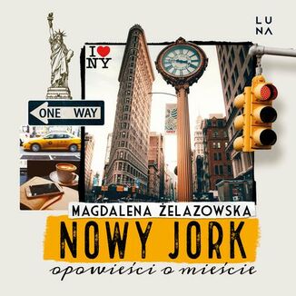 Nowy Jork. Opowieści o mieście Magdalena Żelazowska - okładka audiobooka MP3
