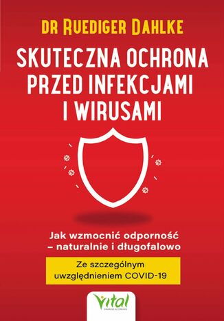 Skuteczna ochrona przed infekcjami i wirusami dr Ruediger Dahlke - okadka ebooka