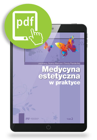 Medycyna estetyczna w praktyce Tom 2