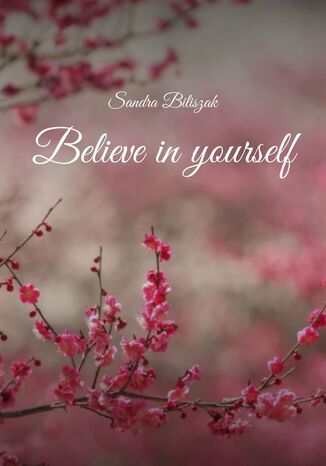 Believe in yourself