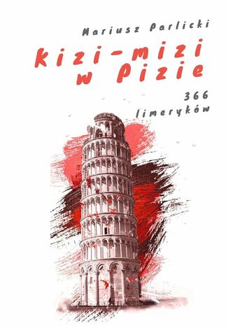 Kizi-mizi w Pizie