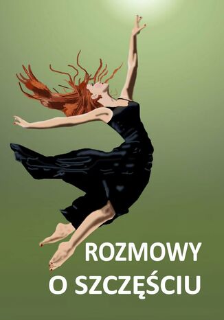 Rozmowy o szczęściu