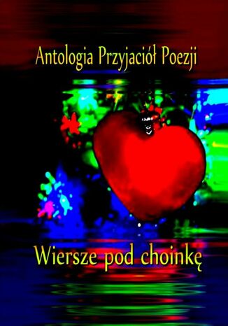 Wiersze pod choink Katarzyna Dominik, Barbara Hajna, Magorzata Krzak - okadka audiobooks CD