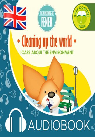 The Adventures of Fenek. Cleaning up the world Mgr Magdalena Gruca - okadka audiobooks CD