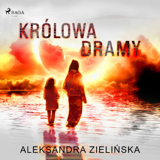 Królowa Dramy Aleksandra Zielińska - okładka audiobooka MP3