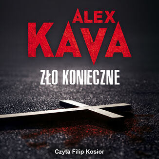 Zło konieczne Alex Kava - okładka audiobooka MP3
