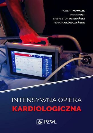 Intensywna terapia kardiologiczna Renata Gwczyska, Robert Kowalik, Anna Fojt, Krzysztof Ozieraski - okadka audiobooks CD