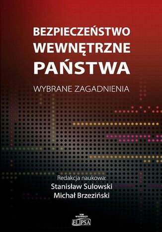 Bezpieczestwo wewntrzne pastwa. Wybrane zagadnienia Stanisaw Sulowski, Micha Brzeziski - okadka audiobooks CD