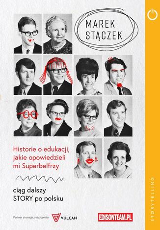 Historie o edukacji, jakie opowiedzieli mi Superbelfrzy Marek Stączek - okładka audiobooks CD