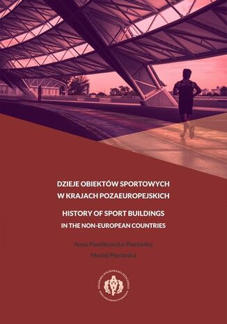 DZIEJE OBIEKTÓW SPORTOWYCH W KRAJACH POZAEUROPEJSKICH