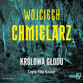 Królowa Głodu Wojciech Chmielarz - okładka audiobooka MP3