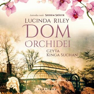 Dom orchidei Lucinda Riley - okładka audiobooka MP3