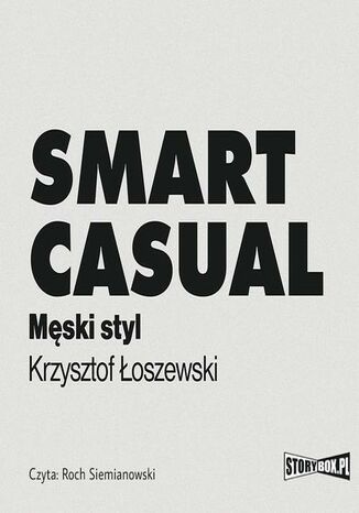 Smart casual. Mski styl Krzysztof oszewski - okadka ebooka
