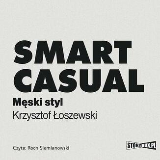 Smart casual. Mski styl Krzysztof oszewski - okadka audiobooka MP3