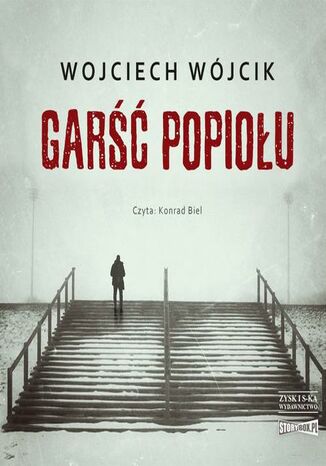 Garść popiołu Wojciech Wójcik - okładka audiobooks CD