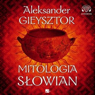 MITOLOGIA SOWIAN Aleksander Gieysztor - okadka audiobooka MP3