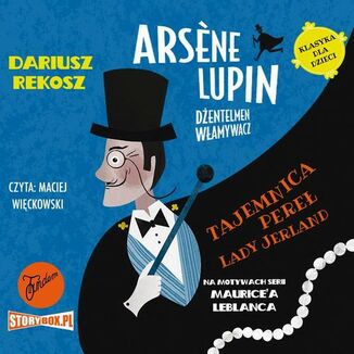 Arsene Lupin  dentelmen wamywacz. Tom 1. Tajemnica pere Lady Jerland Dariusz Rekosz, Maurice Leblanc - okadka audiobooka MP3