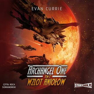 Archangel One. Tom 2. Wzlot Aniow Evan Currie - okadka audiobooka MP3