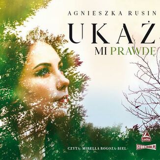 Uka mi prawd Agnieszka Rusin - okadka audiobooka MP3