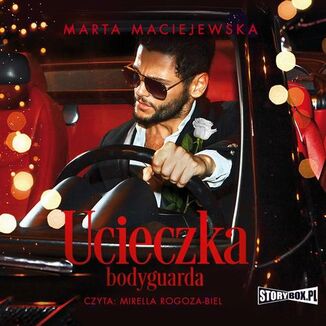 Ucieczka bodyguarda Marta Maciejewska - okadka audiobooka MP3
