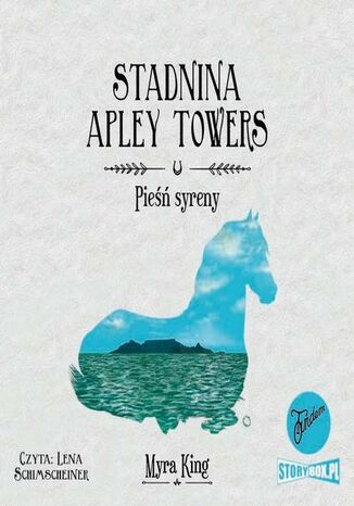 Stadnina Apley Towers. Tom 3. Pie syreny Myra King - okadka audiobooks CD