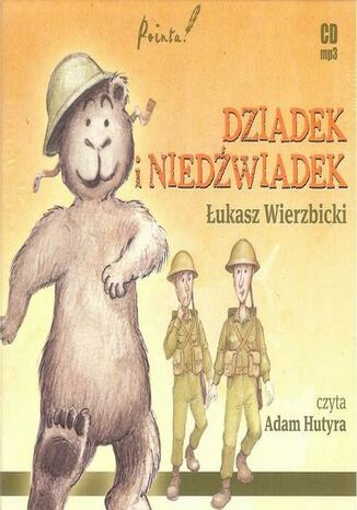 Dziadek i niedźwiadek Łukasz Wierzbicki - okładka audiobooka MP3