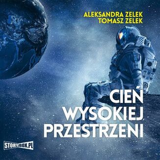 Cie wysokiej przestrzeni Aleksandra Zelek, Tomasz Zelek - okadka audiobooka MP3