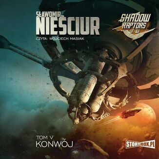 Shadow Raptors. Tom 5. Konwj Sawomir Nieciur - okadka audiobooka MP3