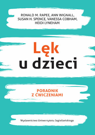 Lęk u dzieci. Poradnik z ćwiczeniami