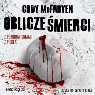 Oblicze mierci. Tom II Cody McFadyen - okadka audiobooka MP3