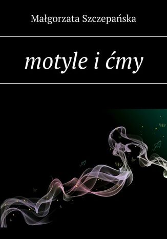 Motyle i ćmy