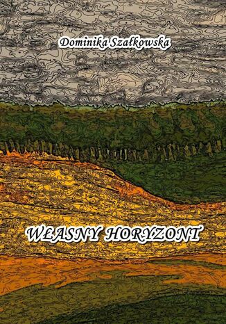 Wasny horyzont Dominika Szakowska - okadka audiobooka MP3