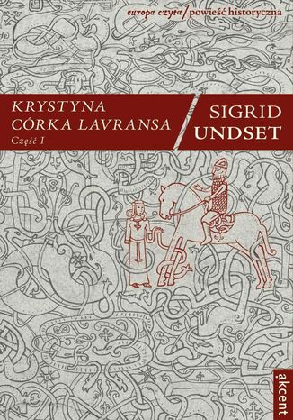 Krystyna crka Lavransa. Cz I Sigrid Undset - okadka audiobooks CD