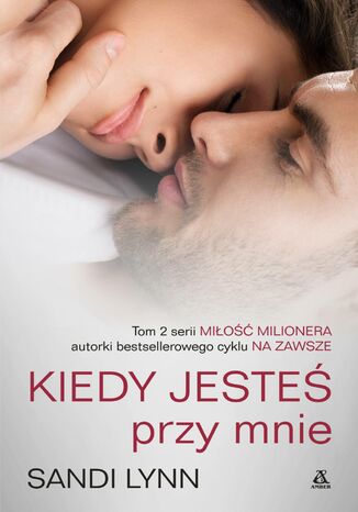 Kiedy jesteś przy mnie