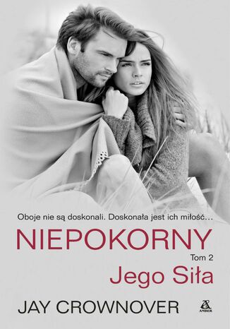 Niepokorny. Tom 2. Jego siła