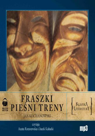 Fraszki Pieni Treny Jan Kochanowski - okadka audiobooka MP3