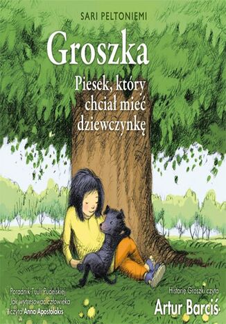 Groszka. Piesek, który chciał mieć dziewczynkę
