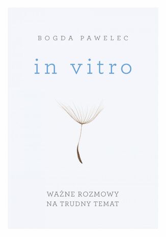 Okładka: In vitro. Ważne rozmowy na trudny temat