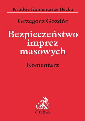 Bezpieczeństwo imprez masowych. Komentarz