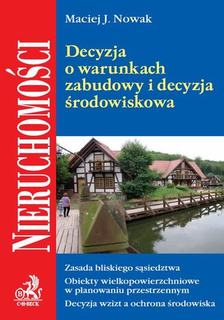 Decyzja o warunkach zabudowy i decyzja rodowiskowa Maciej J. Nowak - okadka audiobooks CD